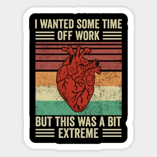 Heart Attack Survivor Funny Heart Surgery Quotes Sticker